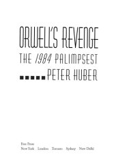 book Orwell's revenge: the 1984 palimpsest