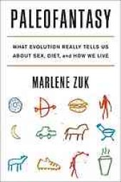 book Paleofantasy: what evolution really tells us about sex, diet, and how we live