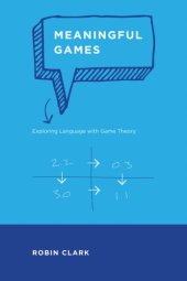 book Meaningful Games: Exploring Language with Game Theory