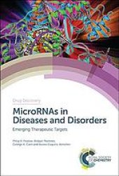 book MicroRNAs in diseases and disorders: emerging therapeutic targets