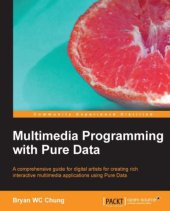 book Multimedia programming with Pure Data a comprehensive guide for digital artists for creating rich interactive multimedia applications using Pure Data