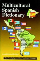 book Multicultural Spanish dictionary: how everyday Spanish differs from country to country