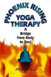 book Phoenix Rising yoga therapy: a bridge from body to soul