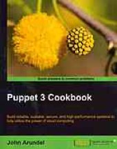 book Puppet 3 Cookbook: build reliable, scalable, secure, and high-performance systems to fully utilize the power of cloud computing