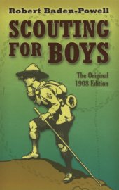 book Scouting for Boys: the Original 1908 Edition