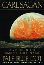 book Pale Blue Dot: A Vision of the Human Future in Space