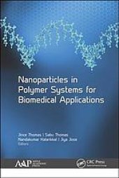 book Nanoparticles in polymer systems for biomedical applications