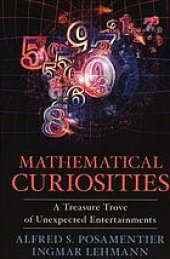 book Mathematical curiosities: a treasure trove of unexpected entertainments