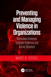 book Preventing and managing violence in organizations: workplace violence, targeted violence, and active shooters