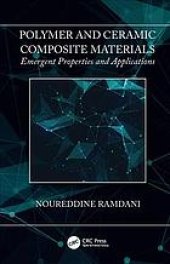 book Polymer and ceramic composite materials: emergent properties and applications