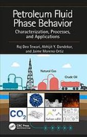 book Petroleum fluid phase behavior: characterization, processes, and applications