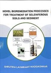 book Novel bioremediation processes for treatment of seleniferous soils and sediment