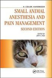 book Small animal anesthesia and pain management: a color handbook