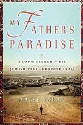 book My Father's Paradise: a Son's Search for His Jewish Past in Kurdish Iraq