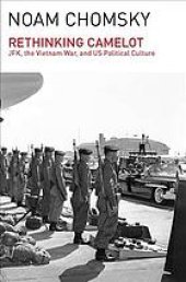 book Rethinking Camelot: JFK, the Vietnam War, and U.S. Political Culture