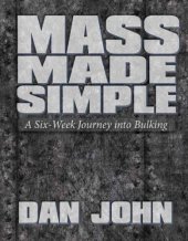 book Mass made simple: a six-week journey into bulking