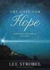 book The Case for Hope: Looking Ahead With Confidence and Courage