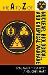 book The A to Z of nuclear, biological, and chemical warfare