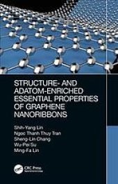 book Structure- and Adatom-Enriched Essential Properties of Graphene Nanoribbons