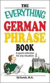 book The everything German phrase book: a quick refresher for any situation