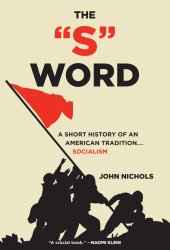 book The S word: a short history of an American tradition-- socialism