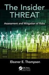 book The insider threat: assessment and mitigation of risks