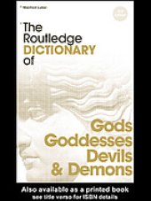 book The Routledge Dictionary of Gods and Goddesses, Devils and Demons