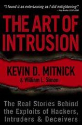 book The Art of Intrusion: The Real Stories Behind the Exploits of Hackers, Intruders and Deceivers