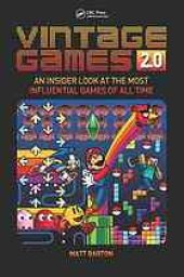 book Vintage Games 2. 0: an Insider Look at the Most Influential Games of All Time