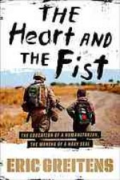 book The Heart and the Fist: The Education of a Humanitarian, the Making of a Navy SEAL