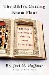 book The Bible's cutting room floor: the Holy Scriptures missing from your Bible