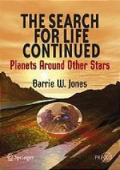 book The search for life continued: planets around other stars