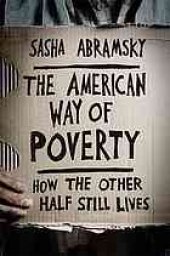 book The American Way of Poverty: How the Other Half Still Lives