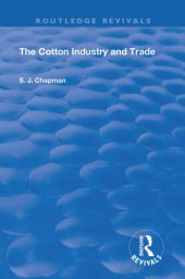 book The cotton industry and trade