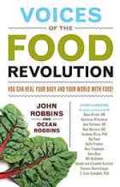 book Voices of the food revolution: you can heal your body and your world--with food!