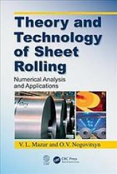 book Theory and technology of sheet rolling: numerical analysis and applications