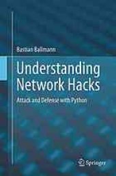 book Understanding Network Hacks Attack and Defense with Python