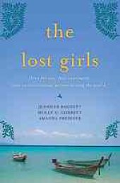 book The Lost Girls: Three Friends. Four Continents. One Unconventional Detour Around the World.