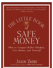book The little book of safe money: how to conquer killer markets, con artists, and yourself