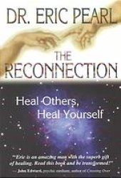 book The Reconnection: Heal Others, Heal Yourself [Paperback]