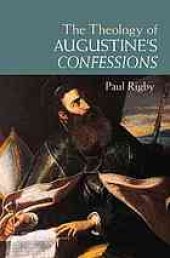 book The Theology of Augustine's Confessions