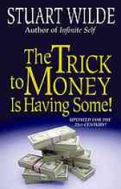 book The Trick to Money is Having Some