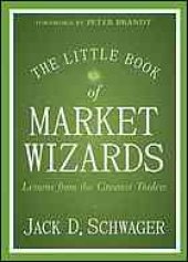 book The little book of market wizards: lessons from the greatest traders