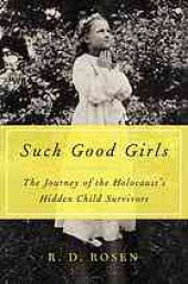 book Such Good Girls: The Journey of the Holocaust's Hidden Child Survivors