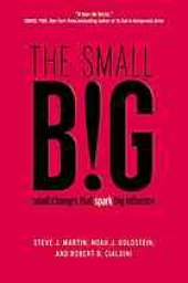 book The small big: small changes that spark big influence