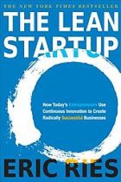 book The Lean Startup: How Today's Entrepreneurs Use Continuous Innovation to Create Radically Successful Businesses