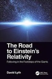 book The road to Einstein's relativity: following in the footsteps of the giants