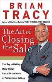 book The art of closing the sale: the key to making more money faster in the world of professional selling