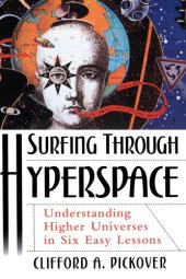 book Surfing through hyperspace: understanding higher universes in six easy lessons