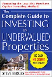 book The complete guide to investing in undervalued properties